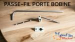 Passe-fil porte bobine